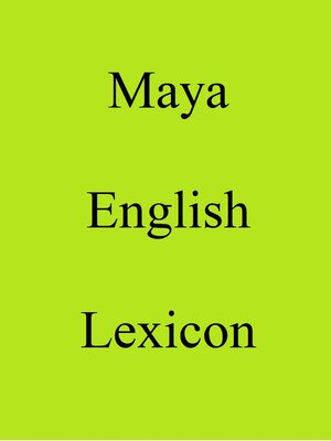 cover image of Maya English Lexicon